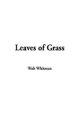 Leaves of Grass, a Textual Variorum of the Printed Poems, 1855-1856