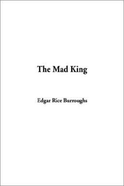 The Mad King
