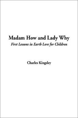 Madam How and Lady Why