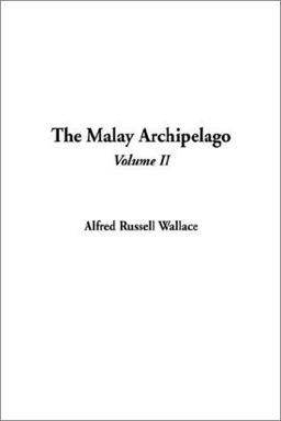 The Malay Archipelago