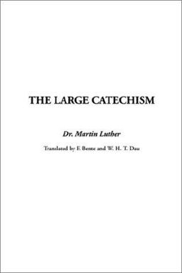 The Large Catechism