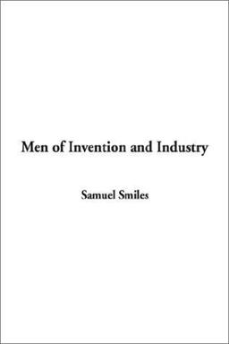 Men of Invention and Industry
