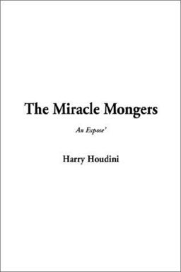 The Miracle Mongers