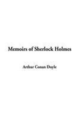 The Memoirs of Sherlock Holmes