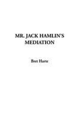 Mr. Jack Hamlin's Mediation