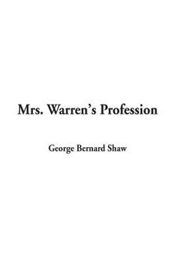 Mrs. Warren's Profession  9781404319417 Front Cover