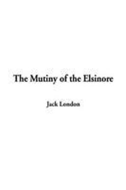 The Mutiny of the Elsinore