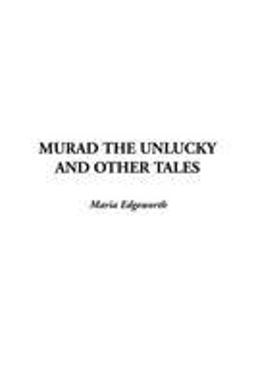 Murad the Unlucky and Other Tales