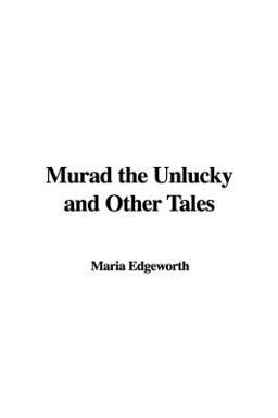 Murad the Unlucky and Other Tales