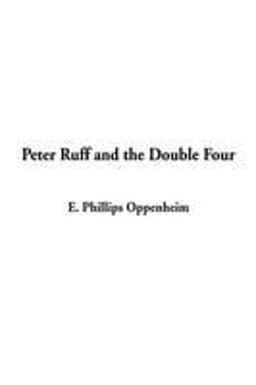 Peter Ruff and the Double Four