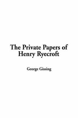 The Private Papers of Henry Ryecroft
