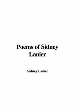 Poems of Sidney Lanier