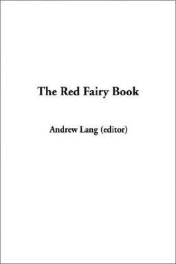 The Red Fairy Book The Red Fairy Book