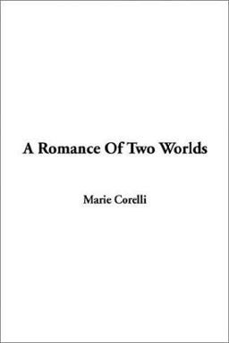 A Romance of Two Worlds