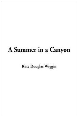 A Summer in a Canyon