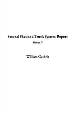 Second Shetland Truck System Report