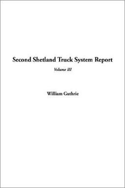 Second Shetland Truck System Report