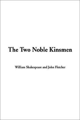 Two Noble Kinsmen