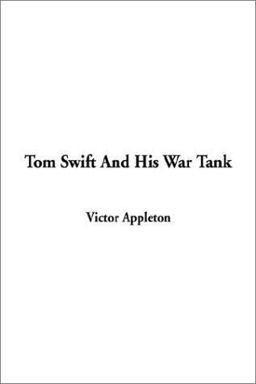 Tom Swift and His War Tank