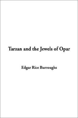 Tarzan and the Jewels of Opar