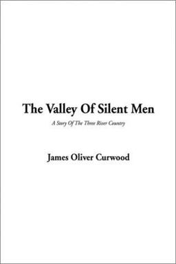 The Valley of Silent Men