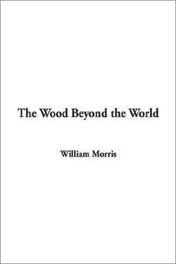 Wood Beyond the World