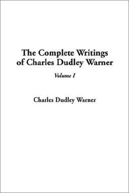 Complete Writings of Charles Dudley Warner