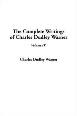 Complete Writings of Charles Dudley Warner