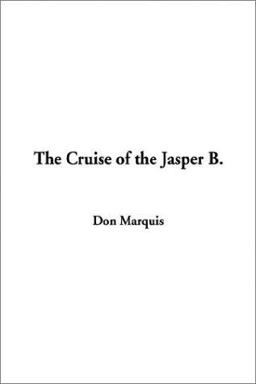 Cruise of the Jasper B. Cruise of the Jasper B.