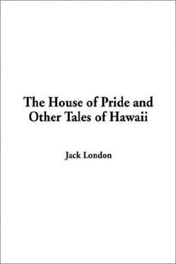 House of Pride and Other Tales of Hawaii