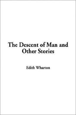 Descent of Man and Other Stories
