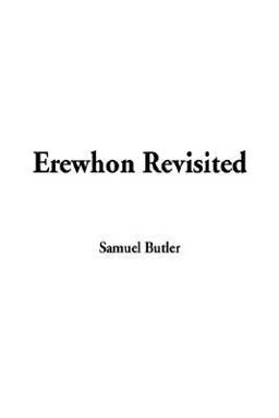 Erewhon Revisited