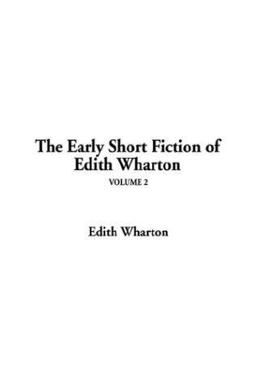 Early Short Fiction of Edith Wharton