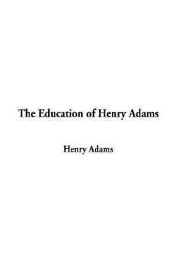 The Education of Henry Adams