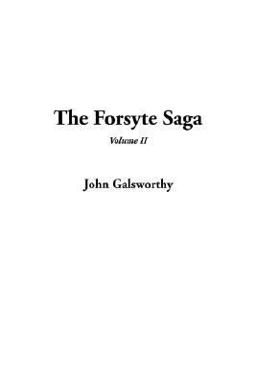 The Forsyte Saga The Forsyte Saga