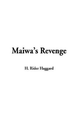 Maiwa's Revenge