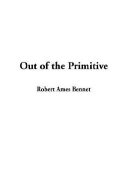 Out of the Primitive Out of the Primitive