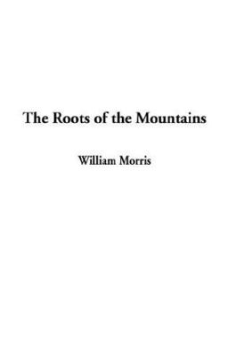 Roots of the Mountains