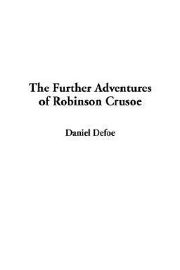 The Further Adventures of Robinson Crusoe