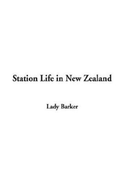 Station Life in New Zealand Station Life in New Zealand