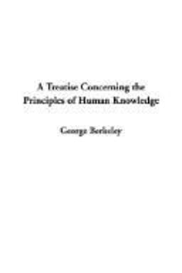 Treatise Concerning the Principles of Human Knowledge