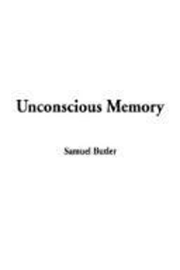 Unconscious Memory