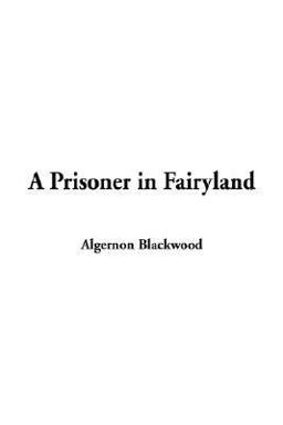 Prisoner in Fairyland