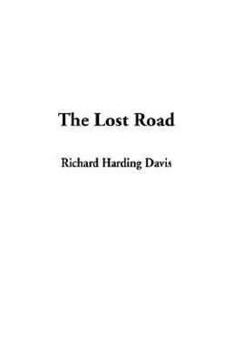 The Lost Road The Lost Road