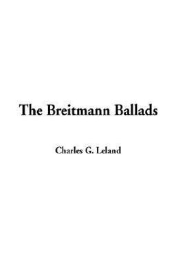 Breitmann Ballads Breitmann Ballads