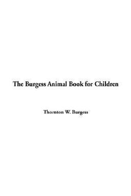The Burgess Animal Book for Children