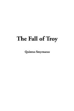 The Fall of Troy: 2003 9781404363717 Front Cover