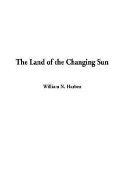 Land of the Changing Sun