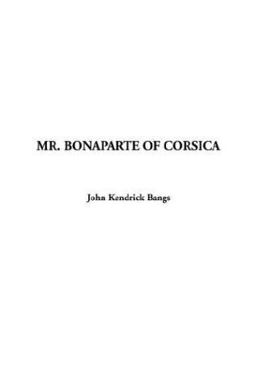 Mr. Bonaparte of Corsica