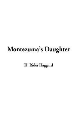 Montezuma's Daughter